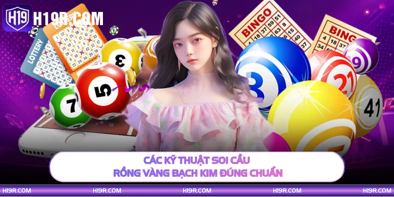 Các kỹ thuật soi cầu rồng vàng bạch kim đúng chuẩn