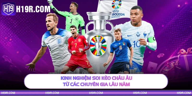 Kinh nghiệm soi kèo Châu Âu từ các chuyên gia lâu năm