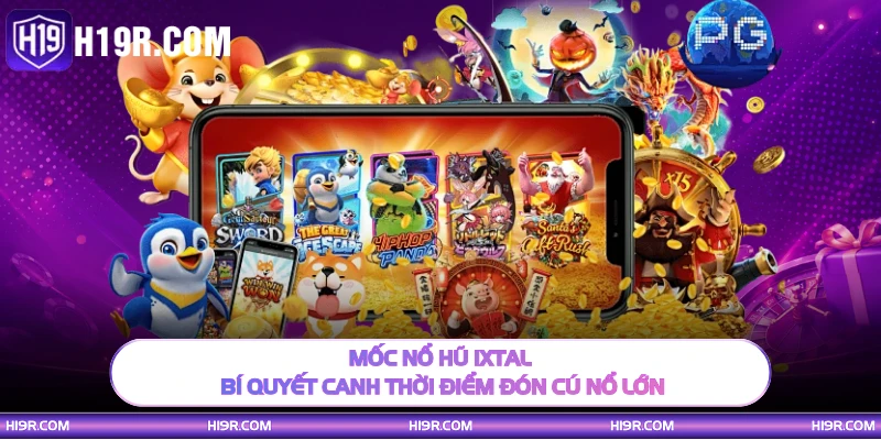 Mốc nổ hũ Ixtal